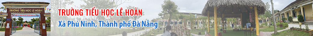 Trường Tiểu học Lê Hoàn xã Tam Dân huyện Phú Ninh